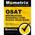 OSAT Mild-Moderate Disabilities (129) Secrets Study Guide: CEOE Exam Review for the Certification Examinations for Oklahoma Educators / Oklahoma Subje