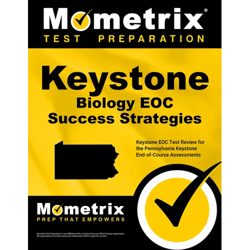 Keystone Biology Eoc Success Strategies Study Guide: Keystone Eoc Test Review for the Pennsylvania Keystone End-Of-Course Assessments