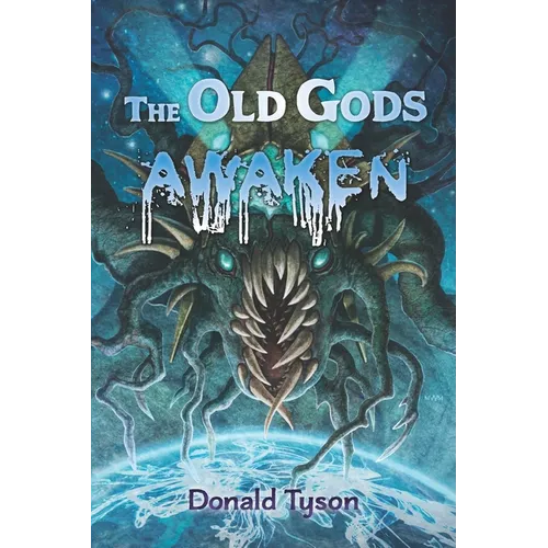 The Old Gods Awaken