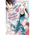 The Princess of Convenient Plot Devices, Vol. 1 (Light Novel): Volume 1