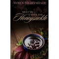 Meet Me Under the Honeysuckle