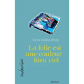 La folie est une couleur bleu ciel