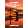 God on the Planet of the Apes: Uncovering the Lessons of the Lawgiver