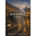 The Silence of Hawthorne Close: A Fairrowe Inquiry