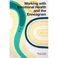 Working with Emotional Health and the Enneagram