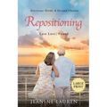 Repositioning: Lost Love, Found