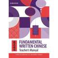 Fundamental Written Chinese: Second Edition, Teacher's Manual
