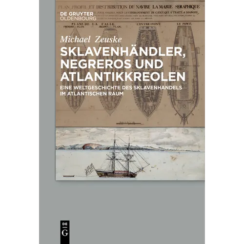 Sklavenhändler, Negreros und Atlantikkreolen