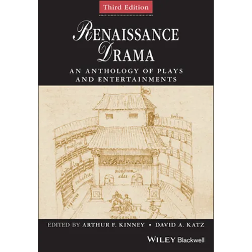 Renaissance Drama: An Anthology of Plays and Entertainments