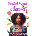 Frosted Sugar Charms: A Short Second Chance Magical Romance