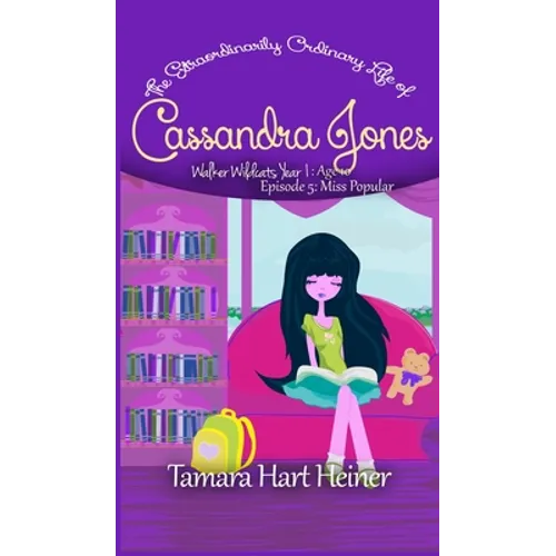 Miss Popular (Episode 5): The Extraordinarily Ordinary Life of Cassandra Jones