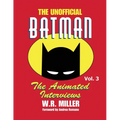 Batman: The Animated Interviews, Vol. 3: The Animated Interviews, Vol. 3