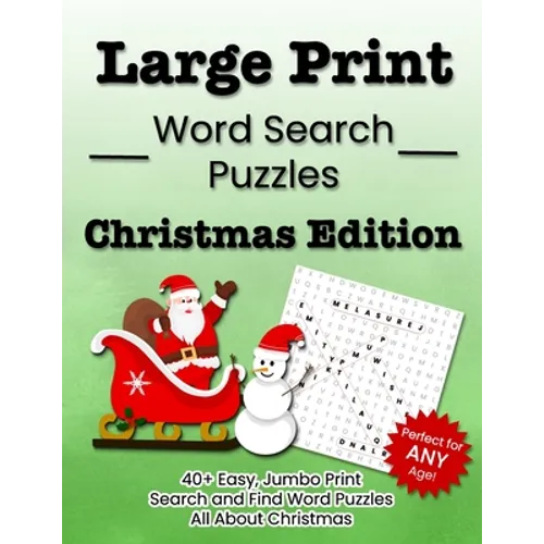 Large Print Word Search Puzzles Christmas Edition: 40+ Easy, Jumbo Print Search and Find Word Puzzles All About Christmas