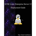 SUSE Linux Enterprise Server 12 - Deployment Guide