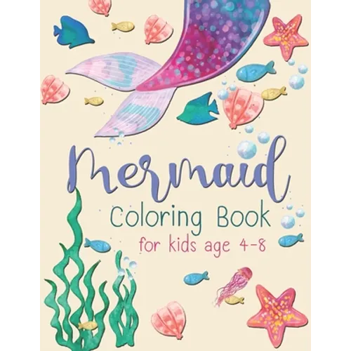 Mermaid Coloring Book For Kid: A beautiful collection of 30 Mermaid illustrations for hours of fun!