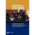 Courage and Hope: Stories from Teachers Living with HIV in Sub-Saharan Africa [With DVD]