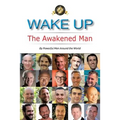 Wake Up: The Awakened Man