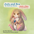 JoJo and Bea, the Bolivian Bunny: JoJo y Bea, la Coneja Boliviana