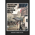 Traveling Through the Valley of the Shadow of Death