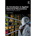 An Introduction to Applied Behavioral Neuroscience: Biological Psychology in Everyday Life