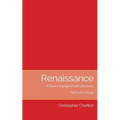 Renaissance: A Slave's Voyage of Self-Discovery: Part II of a Trilogy