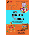 Hot Maths for Cool Kids: Rapid mathematical tricks to make YOU amazing