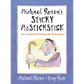 Michael Rosen's Sticky McStickstick: The Friend Who Helped Me Walk Again