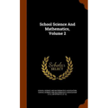 School Science And Mathematics, Volume 2