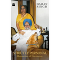 Strictly Personal: Gursharan and Manmohan