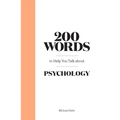 200 Words to Help You Talk about Psychology