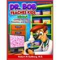 Dr. Bob Teaches Kids about COVID, Vaccines, Parasites, and Bacteria