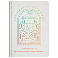 Restorative Devotions for Women: 180 Meditations for Spiritual Healing and Refreshment