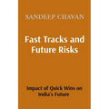 Fast Tracks and Future Risks: The Impact of Quick Wins on India's Future