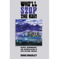 Who'll Stop the Rain: Respect, Remembrance, and Reconciliation in Post-Vietnam America