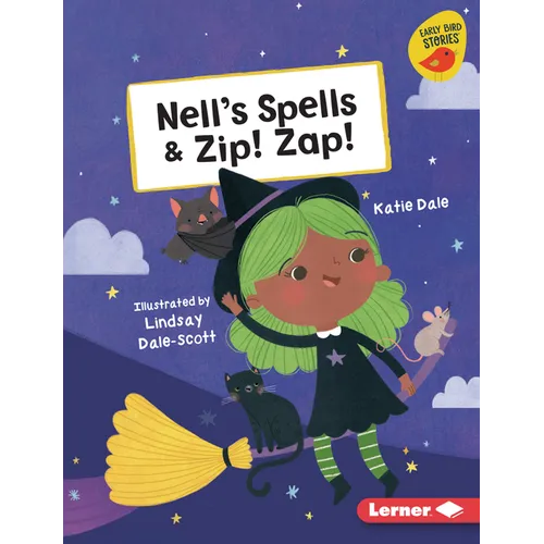 Nell's Spells & Zip! Zap!