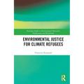 Environmental Justice for Climate Refugees