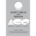 Happy Circle and Friends