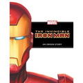 Invincible Iron Man: An Origin Story: An Origin Story