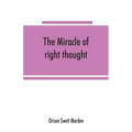 The miracle of right thought