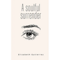 A soulful surrender