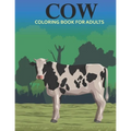 Cow coloring book for adults: An Adult Coloring Book With Stress-relif, Easy and Relaxing Coloring Pages.
