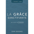 La grâce sanctifiante: Une étude de quatre semaines