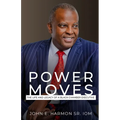 Power Moves: The Life and Legacy of a Black Chamber Executive