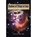 Shadows of Things to Come: The Theological Implications of Intelligent Life on Other Worlds