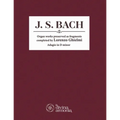 J. S. Bach: Organ works preserved as fragments completed by Lorenzo Ghielmi, Adagio in D minor