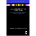 Archaeology of The Teufelsberg: Exploring Western Electronic Intelligence Gathering in Cold War Berlin