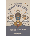 For Those Wandering Along the Way