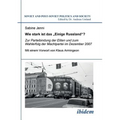 Wie stark ist das Einige Russland?. Zur Parteibindung der Eliten und dem Wahlerfolg der Machtpartei im Dezember 2007. Mit einem Vorwort von Klaus Armi