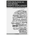 Psychological Disorder Simply Explained: A Guide for Everyone