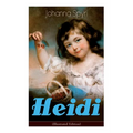 Heidi (Illustrated Edition): Classic of Children's Literature